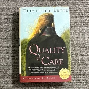 Quality of Care By Elizabeth Letts Hardcover Book 2005